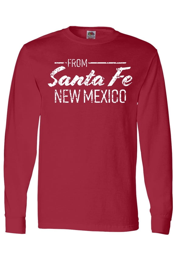 From Santa Fe New Mexico in White Distressed Text Long Sleeve T-Shirt