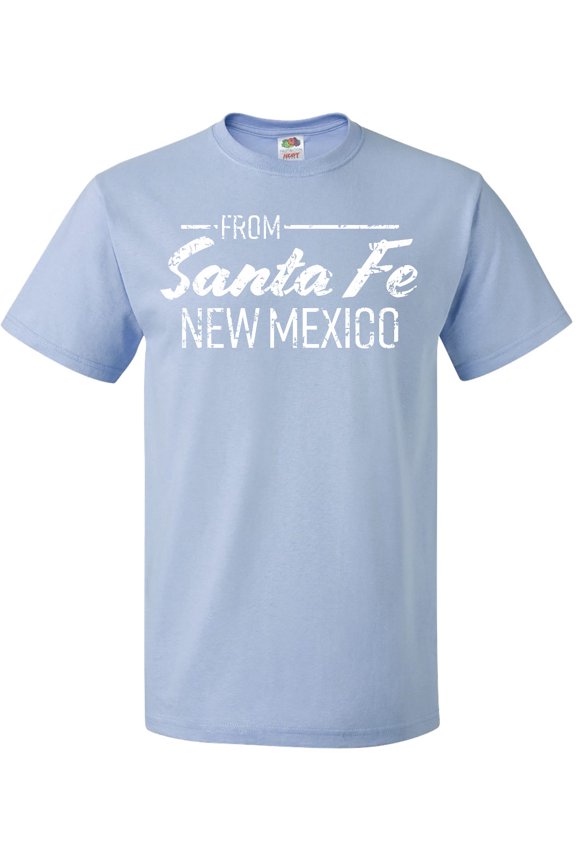 From Santa Fe New Mexico in White Distressed Text T-Shirt