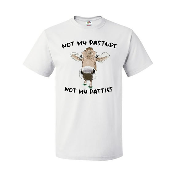 Inktastic Funny Cow Not My Pasture Not My Patties T-Shirt