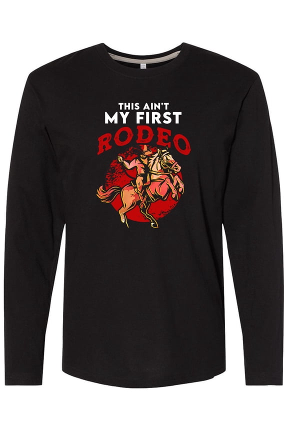 Funny First Rodeo Cowboy Long Sleeve T-Shirt