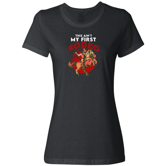 Inktastic Funny First Rodeo Cowboy Women's T-Shirt