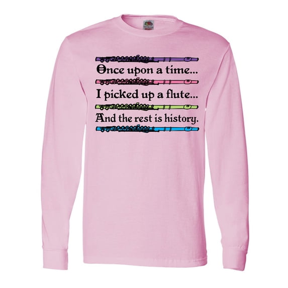 Inktastic Funny Flute Music Quote Long Sleeve T-Shirt