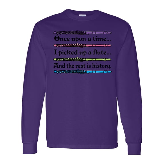 Inktastic Funny Flute Music Quote Long Sleeve T-Shirt