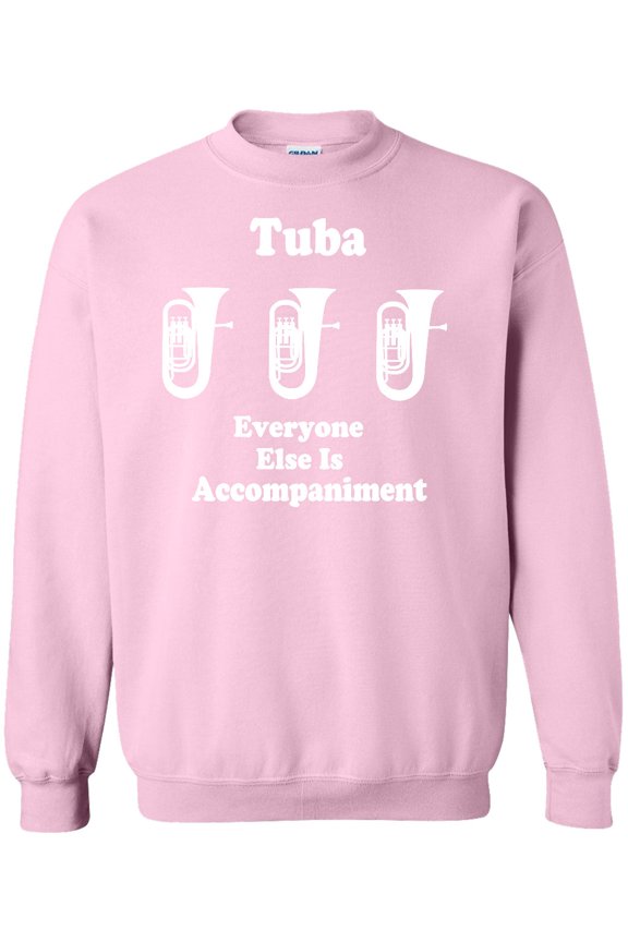 Funny Tuba Player Music Joke Adult Sweatshirt