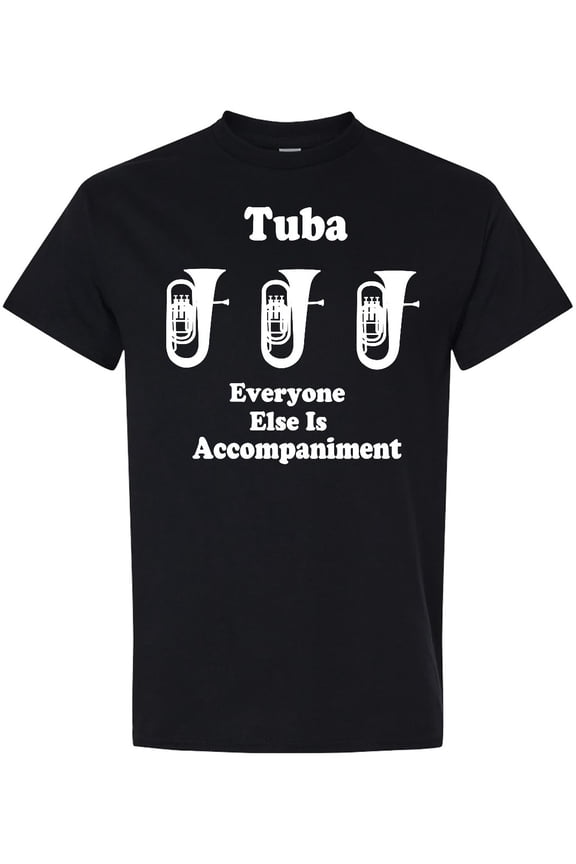 Funny Tuba Player Music Joke T-Shirt