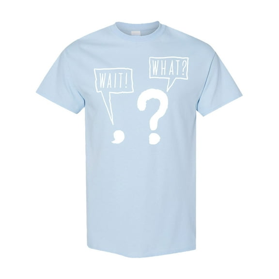 Inktastic Funny Wait What? Comma and Question Mark T-Shirt