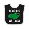 thumbnail image 1 of Inktastic Funny in Pickles We Trust Boys or Girls Baby Bib, 1 of 4