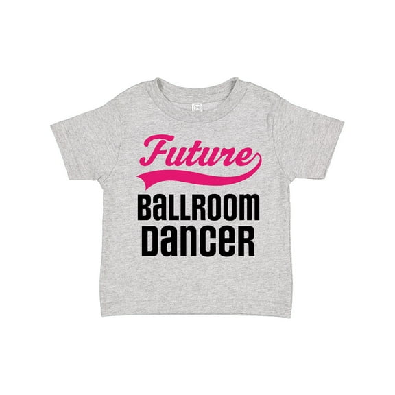 Inktastic Future Ballroom Dancer Girls Girls Toddler T-Shirt