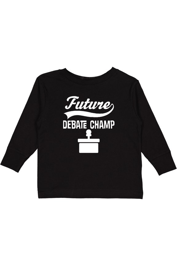 Future Debate Champ Debating Boys or Girls Long Sleeve Toddler T-Shirt