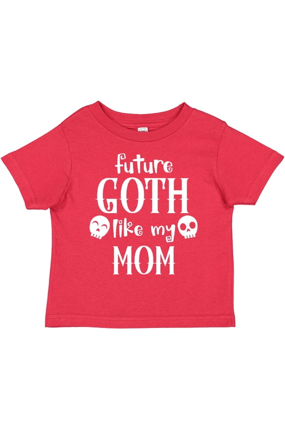 Future Goth Like my Mom with Skulls Boys or Girls Toddler T-Shirt