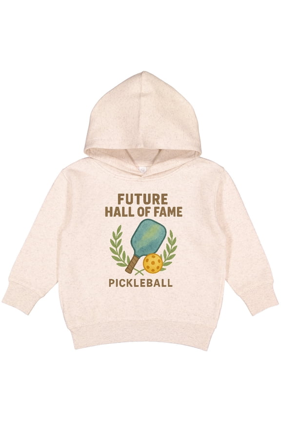 Future Hall of Fame Pickleball Toddler Hoodie