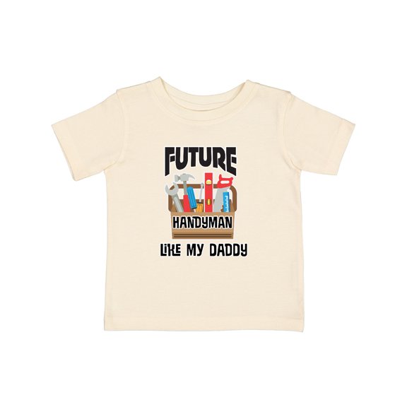 Inktastic Future Handyman Like Daddy Boys Baby T-Shirt
