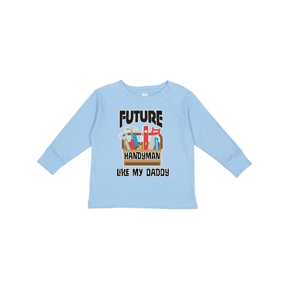 Inktastic Future Handyman Like Daddy Boys Long Sleeve Toddler T-Shirt