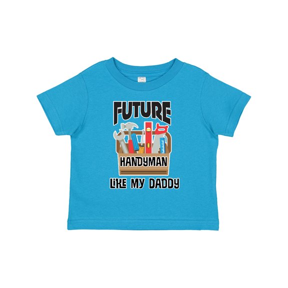 Inktastic Future Handyman Like Daddy Boys Toddler T-Shirt