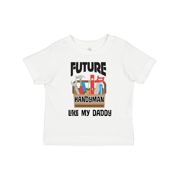 Inktastic Future Handyman Like Daddy Boys Toddler T-Shirt