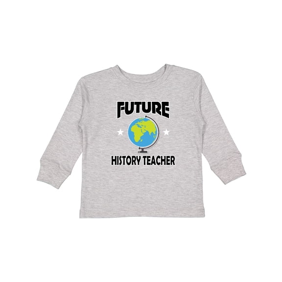 Inktastic Future History Teacher Boys or Girls Long Sleeve Toddler T-Shirt