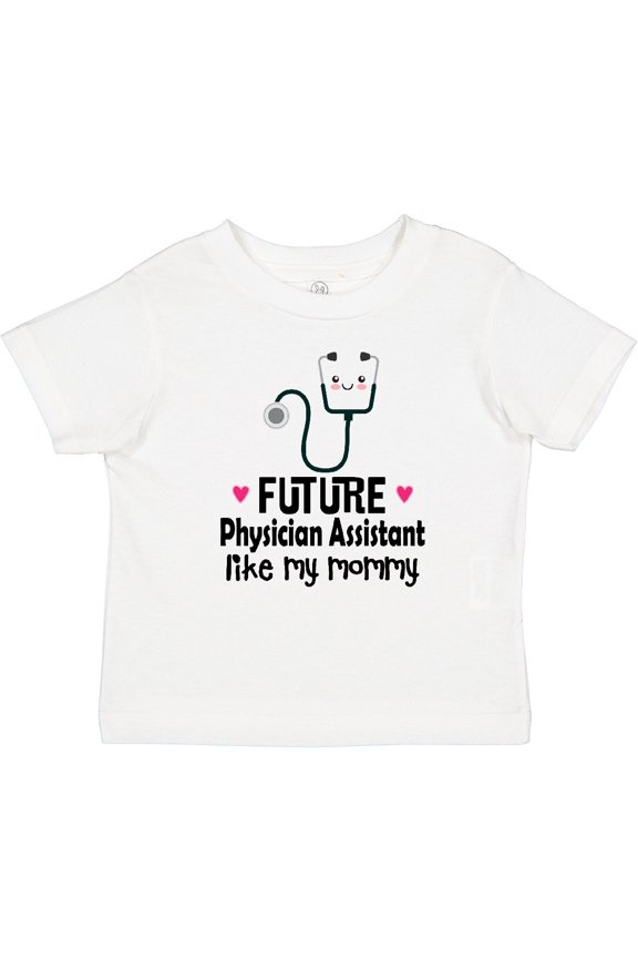 Future Physician Assistant Like Mommy Girls Baby T-Shirt