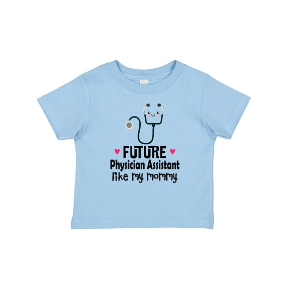 Inktastic Future Physician Assistant Like Mommy Girls Baby T-Shirt
