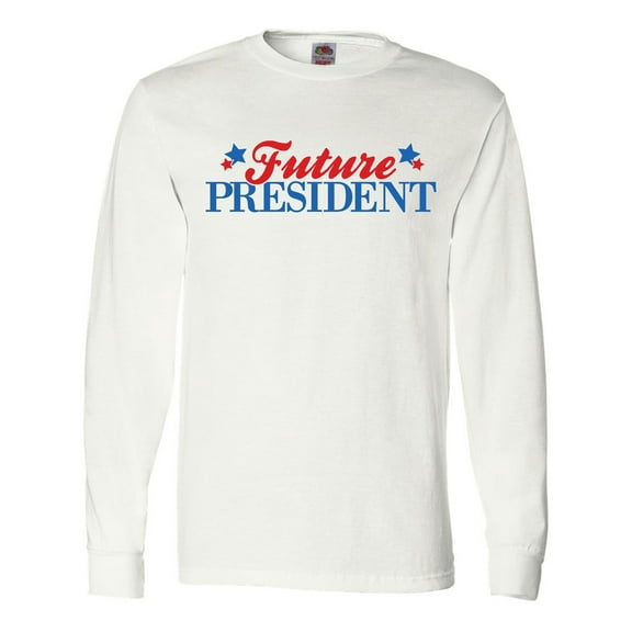 Inktastic Future President Long Sleeve T-Shirt