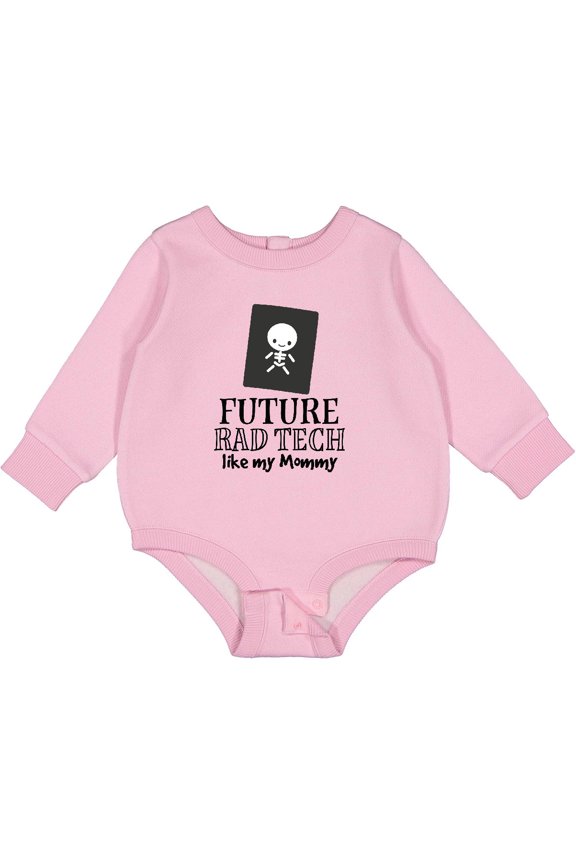 Future Rad Tech Radiology Technician Like Mommy Baby Fleece Bodysuit