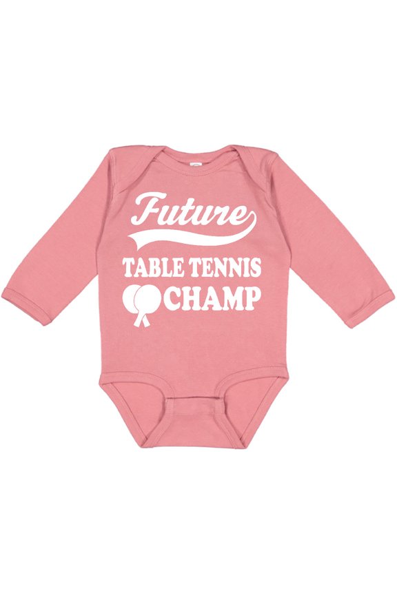 Future Table Tennis Champ Boys or Girls Long Sleeve Baby Bodysuit