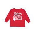 thumbnail image 1 of Inktastic Future Table Tennis Champ Boys or Girls Long Sleeve Toddler T-Shirt, 1 of 5