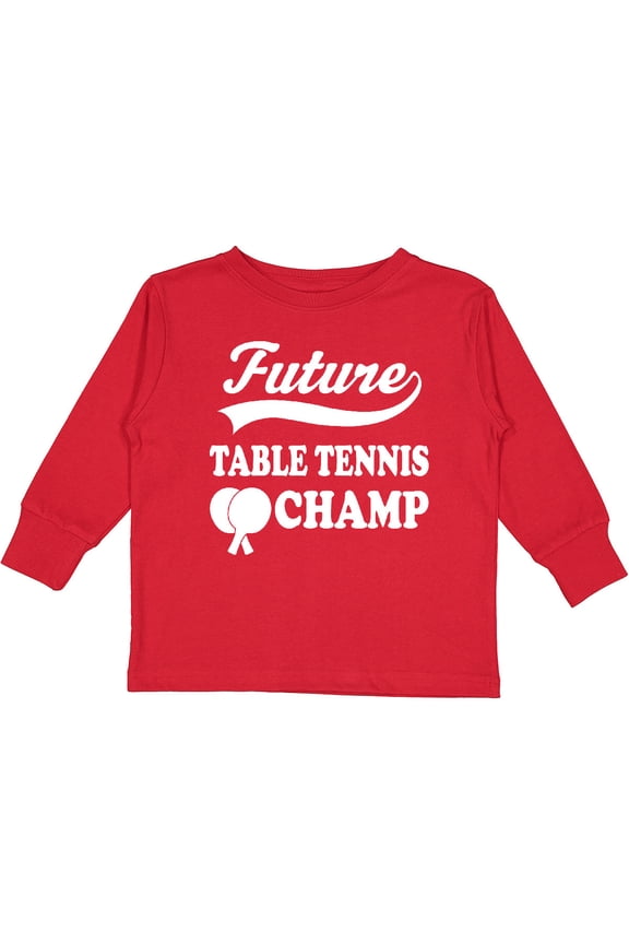 Future Table Tennis Champ Boys or Girls Long Sleeve Toddler T-Shirt