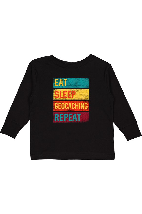 Geocacher Adventure Eat Sleep Geocaching Repeat Boys or Girls Long Sleeve Toddler T-Shirt