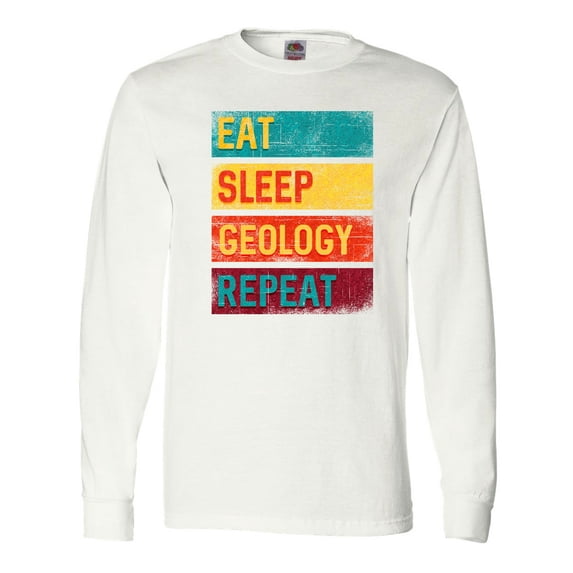 Inktastic Geologist Eat Sleep Geology Long Sleeve T-Shirt