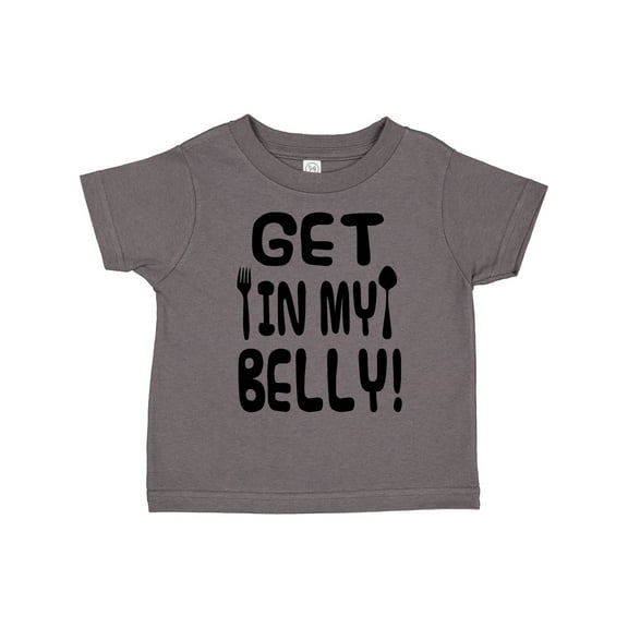 Inktastic Get in My Belly Boys or Girls Toddler T-Shirt