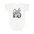 thumbnail image 1 of Inktastic Girls Gotta Golf Girls Baby Bodysuit, 1 of 5