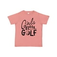 thumbnail image 1 of Inktastic Girls Gotta Golf Girls Toddler T-Shirt, 1 of 5