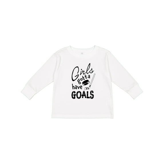 Inktastic Girls Gotta Have Goals Hockey Player Girls Long Sleeve Toddler T-Shirt