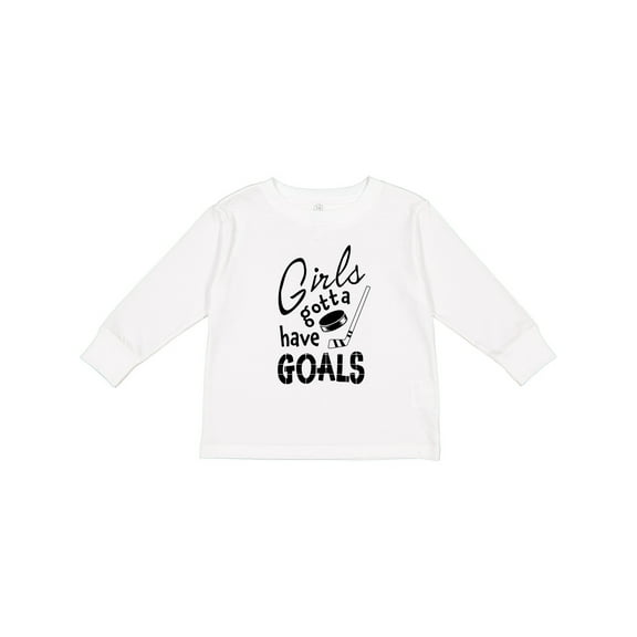 Inktastic Girls Gotta Have Goals Hockey Player Girls Long Sleeve Toddler T-Shirt