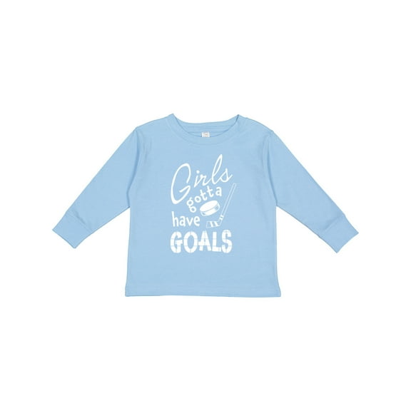 Inktastic Girls Gotta Have Goals- Hockey Player Girls Long Sleeve Toddler T-Shirt
