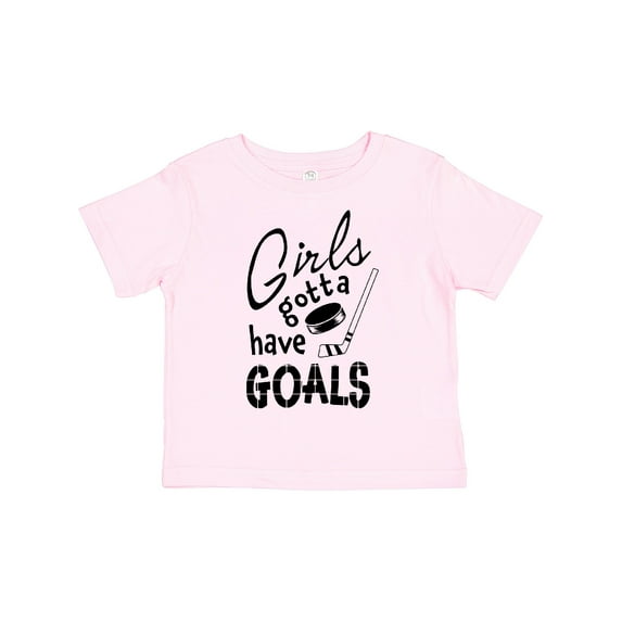 Inktastic Girls Gotta Have Goals Hockey Player Girls Toddler T-Shirt