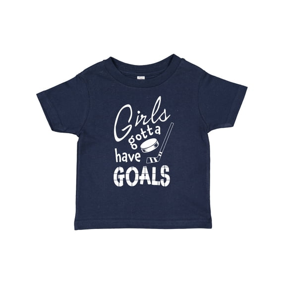 Inktastic Girls Gotta Have Goals- Hockey Player Girls Toddler T-Shirt