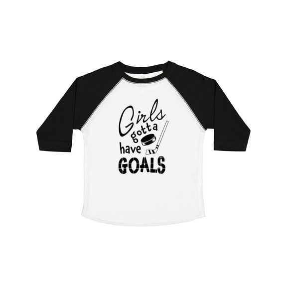 Inktastic Girls Gotta Have Goals Hockey Player Girls Toddler T-Shirt