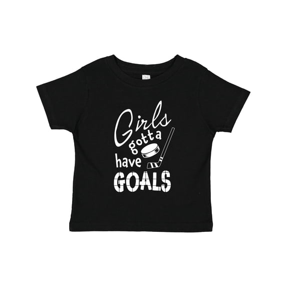 Inktastic Girls Gotta Have Goals- Hockey Player Girls Toddler T-Shirt