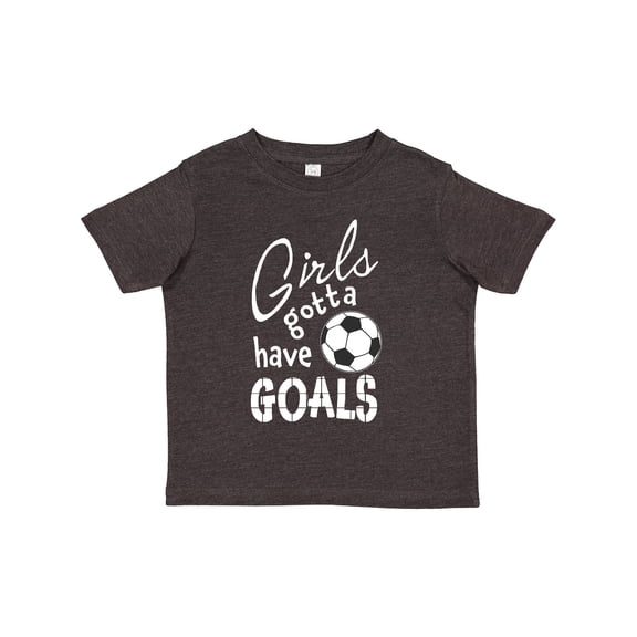 Inktastic Girls Gotta Have Goals Soccer Girls Toddler T-Shirt