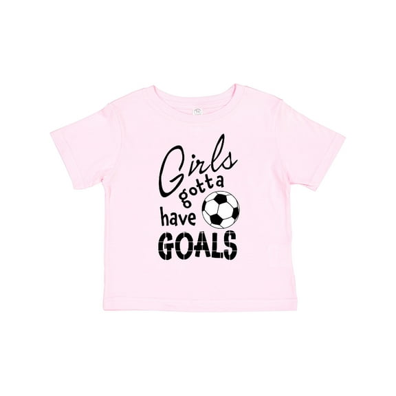 Inktastic Girls Gotta Have Goals Soccer Girls Toddler T-Shirt