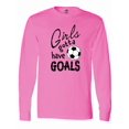 thumbnail image 1 of Inktastic Girls Gotta Have Goals Soccer Long Sleeve T-Shirt, 1 of 5