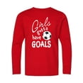 thumbnail image 1 of Inktastic Girls Gotta Have Goals Soccer Long Sleeve Youth T-Shirt, 1 of 5