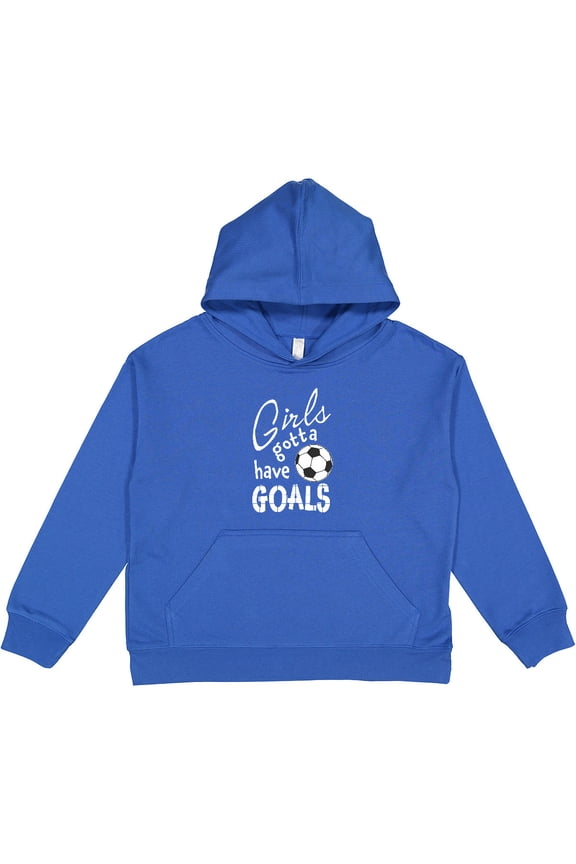 Girls Gotta Have Goals Soccer Youth Hoodie Sweatshirt