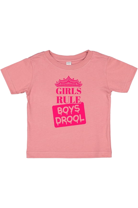 Girls Rule, Boys Drool Girls Baby T-Shirt