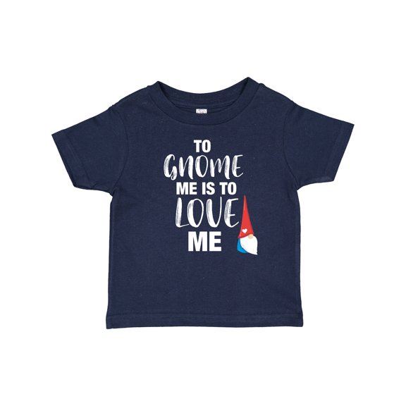 Inktastic Gnome Me Love Me Girls Baby T-Shirt