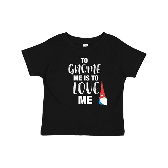 Inktastic Gnome Me Love Me Girls Baby T-Shirt