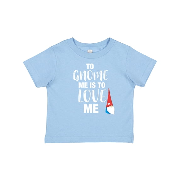 Inktastic Gnome Me Love Me Girls Baby T-Shirt