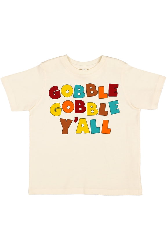 Gobble Gobble Y'all Thanksgiving Boys or Girls Toddler T-Shirt