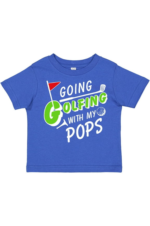 Going Golfing with My Pops Kids Golf Boys or Girls Toddler T-Shirt